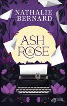 Couverture du livre « Ash et Rose » de Nathalie Bernard et Laurent Besson aux éditions Thierry Magnier