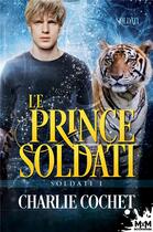 Couverture du livre « Soldati t.1 : le prince Soldati » de Charlie Cochet aux éditions Mxm Bookmark