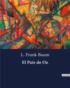 Couverture du livre « El pa s de oz » de L. Frank Baum aux éditions Culturea