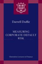 Couverture du livre « Measuring Corporate Default Risk » de Duffie Darrell aux éditions Oup Oxford