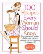 Couverture du livre « 100 Recipes Every Woman Should Know » de Leive Cindi aux éditions Hyperion