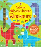 Couverture du livre « Mosaic sticker ; dinosaurs » de Kirsteen Robson aux éditions Usborne