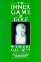 Couverture du livre « The Inner Game of Golf » de Timothy Gallwey W aux éditions Pan Macmillan