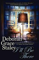 Couverture du livre « I'll be there » de Staley Deborah Grace aux éditions Bellebooks