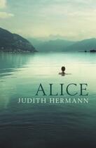 Couverture du livre « Alice » de Judith Hermann aux éditions Profile Digital