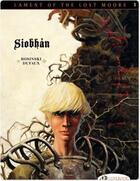 Couverture du livre « Lament of the lost moors t.1 ; Siobhan » de Jean Dufaux et Grzegorz Rosinski aux éditions Cinebook