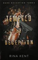 Couverture du livre « Dark deception Tome 2 : tempted by deception » de Rina Kent aux éditions Hlab