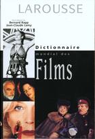 Couverture du livre « Dictionnaire Mondial Des Films » de Jean-Claude Lamy et Bernard Rapp aux éditions Larousse