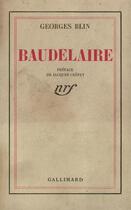 Couverture du livre « Baudelaire » de George Blin aux éditions Gallimard