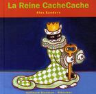 Couverture du livre « La reine CacheCache » de Alex Sanders aux éditions Gallimard Jeunesse Giboulees