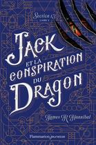 Couverture du livre « Jack et la conspiration du dragon » de James R. Hannibal aux éditions Flammarion Jeunesse