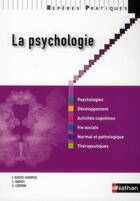 Couverture du livre « La psychologie (édition 2012) » de Francoise Askevis-Leherpeux et Clarisse Baruch et Annick Cartron aux éditions Nathan