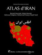 Couverture du livre « Atlas d'iran » de B Hourcade et H Mazurek et M Taleghani et Mh Papoli-Yazdi aux éditions Documentation Francaise