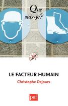 Couverture du livre « Le facteur humain (5e édition) » de Christophe Dejours aux éditions Presses Universitaires De France