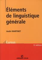Couverture du livre « Éléments de linguistique générale » de Martinet-A aux éditions Armand Colin