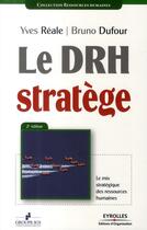 Couverture du livre « Le DRH stratège ; le mix stratégique des ressources humaines » de Yves Reale aux éditions Organisation