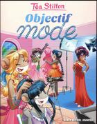 Couverture du livre « Les Téa sisters - le collège de Raxford t.22 : objectif mode » de Tea Stilton aux éditions Albin Michel Jeunesse