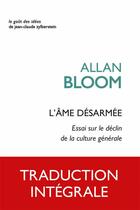 Couverture du livre « L'âme désarmée » de Allan Bloom aux éditions Belles Lettres