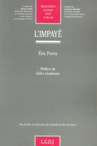 Couverture du livre « L'impaye - vol438 » de Perru E. aux éditions Lgdj