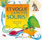 Couverture du livre « Et vogue la petite souris ! » de Bourre et Promeyrat aux éditions Didier Jeunesse