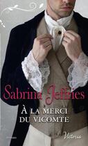 Couverture du livre « À la merci du vicomte » de Sabrina Jeffries aux éditions Harlequin