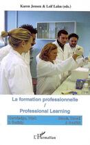 Couverture du livre « La formation professionnelle ; professional learning » de  aux éditions L'harmattan