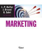 Couverture du livre « Marketing » de Jean-Pierre Helfer et Jacques Orsoni et Ouidade Sabri aux éditions Vuibert