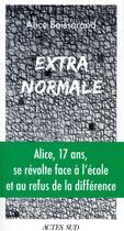 Couverture du livre « Extra-normale » de Alice Boisserand aux éditions Actes Sud