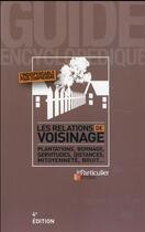 Couverture du livre « Les relations de voisinage (4e édition) » de  aux éditions Le Particulier