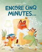 Couverture du livre « Encore cinq minutes... » de Marta Altes aux éditions Circonflexe