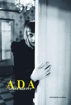 Couverture du livre « Ada » de Laura Karrer aux éditions Et Le Bruit De Ses Talons