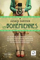 Couverture du livre « Les bohémiennes Tome 1 » de Jasmin Darznik aux éditions Editions De La Loupe