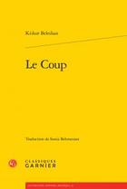 Couverture du livre « Le coup » de Krikor Beledian aux éditions Classiques Garnier