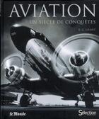 Couverture du livre « Aviation ; un siècle de conquêtes » de  aux éditions Selection Du Reader's Digest