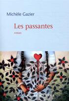 Couverture du livre « Les passantes » de Michele Gazier aux éditions Mercure De France