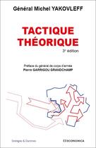 Couverture du livre « Tactique théorique, 3e ed. » de Michel Yakovleff aux éditions Economica