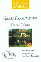 Couverture du livre « Dickens, great expectations » de Naugrette J-P. aux éditions Ellipses