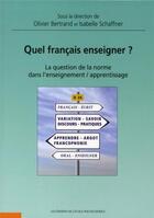 Couverture du livre « Quel français enseigner ? la question de la norme dans l'enseignement / apprentissage » de Bertrand/Schaffner aux éditions Ecole Polytechnique
