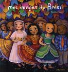 Couverture du livre « Mes images du Brésil » de Daniela Cytryn aux éditions Le Sorbier