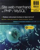 Couverture du livre « Site web marchand en PHP/MySQL (3e édition) » de Jean-Marc Herellier aux éditions Micro Application