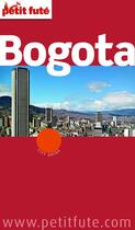 Couverture du livre « GUIDE PETIT FUTE ; CITY GUIDE ; Bogota (édition 2012) » de  aux éditions Le Petit Fute