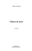 Couverture du livre « Voleurs de mort » de Albert Tommasi aux éditions Editions Le Manuscrit