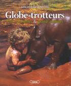 Couverture du livre « Globe-trotteurs petits d'hommes et grands animaux » de Seitre aux éditions Michel Lafon