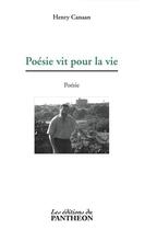 Couverture du livre « Poésie vit pour la vie » de Henry Canaan aux éditions Du Pantheon