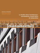 Couverture du livre « Monumental 2020-1 la fenetre dans l'architecture : connaissance, conservation et restauration » de  aux éditions Editions Du Patrimoine