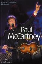 Couverture du livre « Paul McCartney (2e édition) » de Luois-Philippe Ouimet aux éditions Quebecor