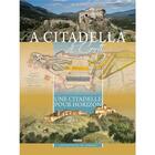 Couverture du livre « A citadella di Corti : Une citadelle pour horizon » de Gérard Giorgetti et Marion Trannoy-Voisin aux éditions Albiana
