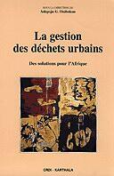 Couverture du livre « La gestion des déchets urbains ; des solutions pour l'afrique » de Onibokun Adepoju aux éditions Karthala