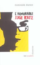 Couverture du livre « L'honorable juge katz » de Dominick Dunne aux éditions Les Quatre Chemins