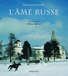 Couverture du livre « L'âme russe » de Fernandez/Martel aux éditions Philippe Rey